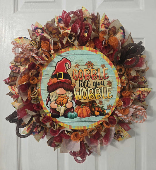 Gobble till you Wobble Wreath
